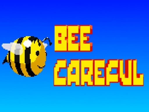 Bee Careful