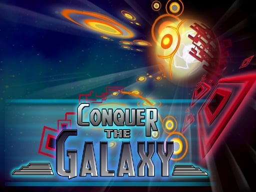 Conquer the galaxy