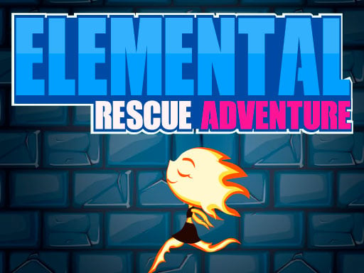 Elemental Rescue Adventure