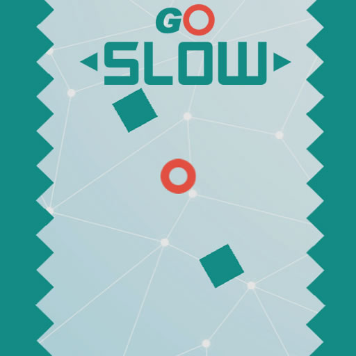 Go Slow