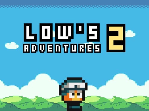 Lows Adventures 2